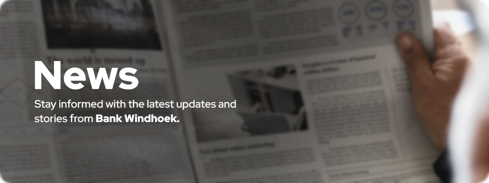 News: stay informed with the latest updates and stories from Bank Windhoek.